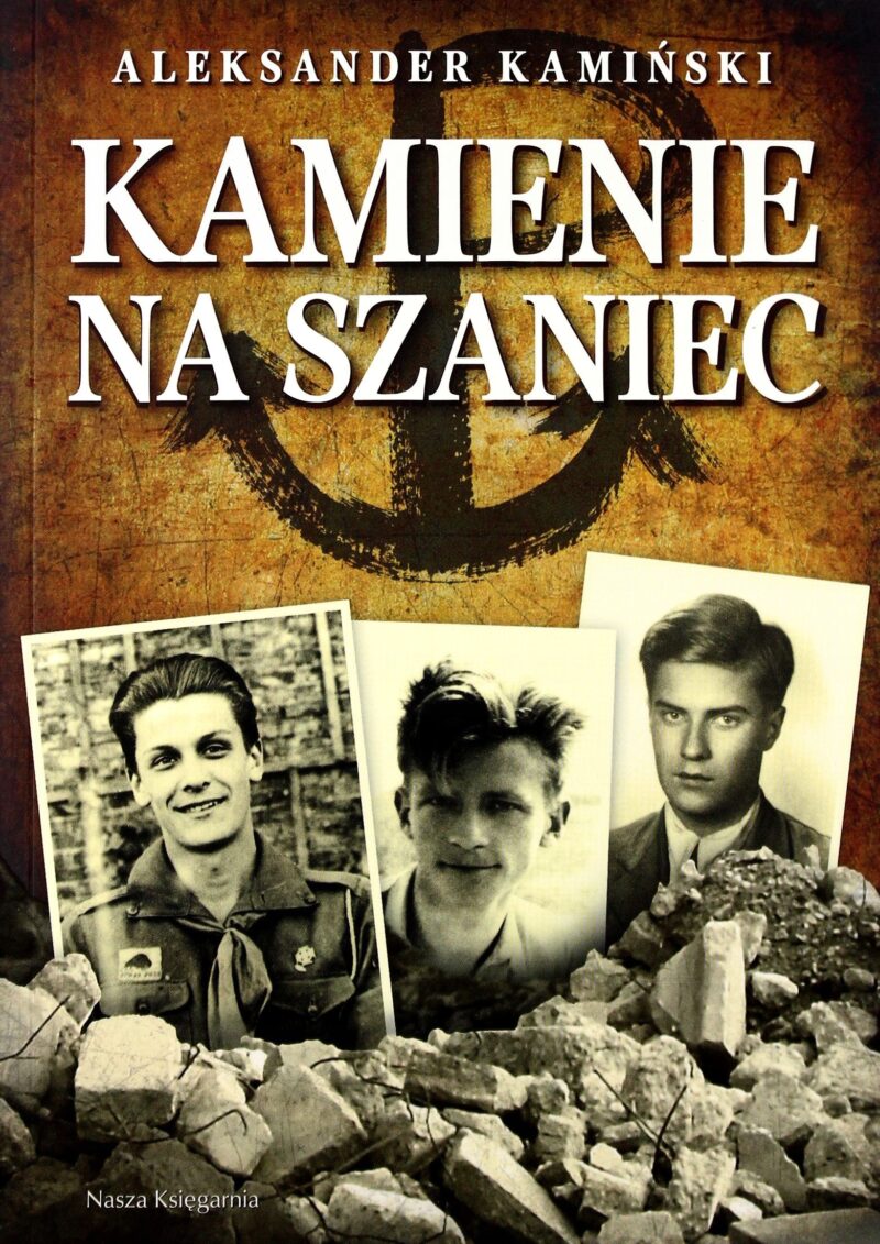 Dlaczego Kamienie Na Szaniec To Literatura Faktu Poniedziałki z lekturą – Aleksander Kamiński ,,Kamienie na szaniec